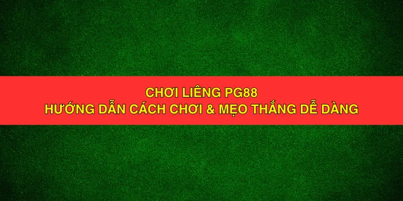 Chơi Liêng PG88