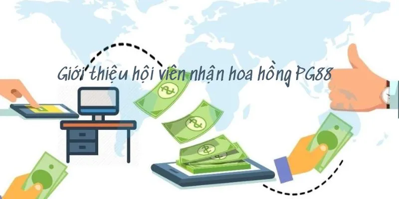 giới thiệu hội viên nhận hoa hồng