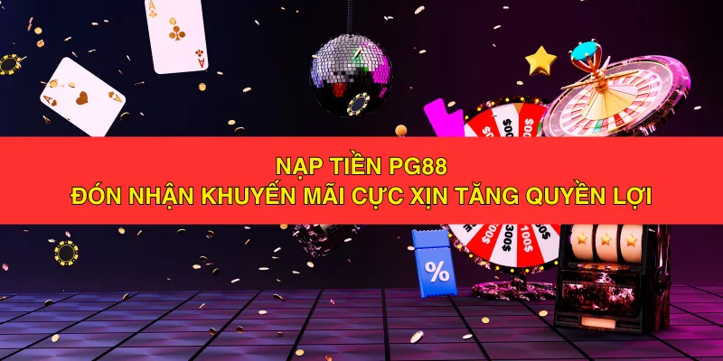 Nạp tiền PG88